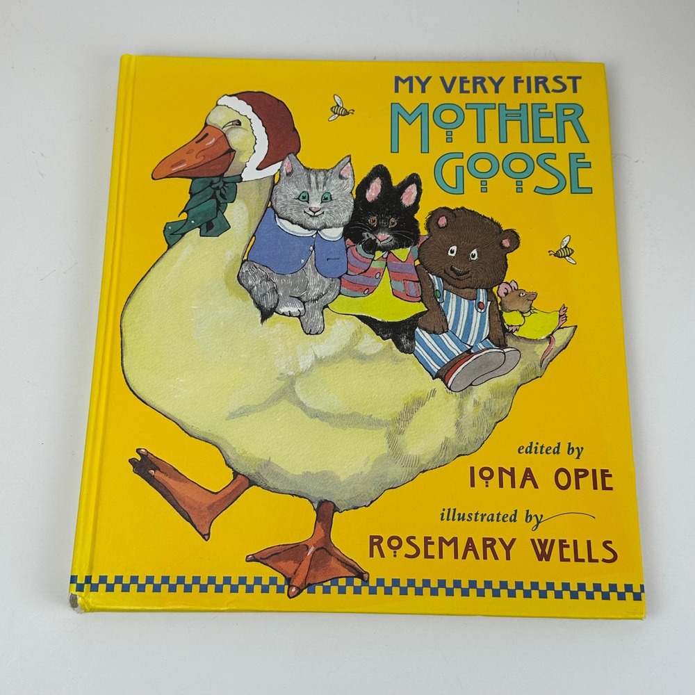 My Very First Mother Goose Iona Opie Rosemary Wells Hardcover Nursery Rhymes